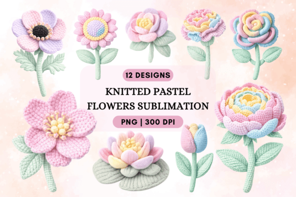 Bringing Cozy Elegance to Design: The Rise of Knitted Pastel Flowers Sublimation PNG